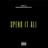 P.A. - Spend It All - Single
